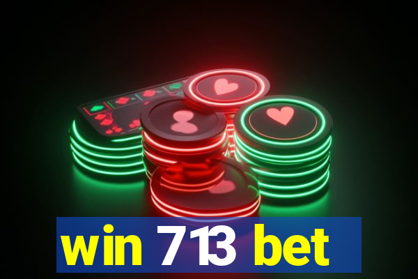 win 713 bet